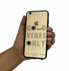 Good vibes case iPhone 6